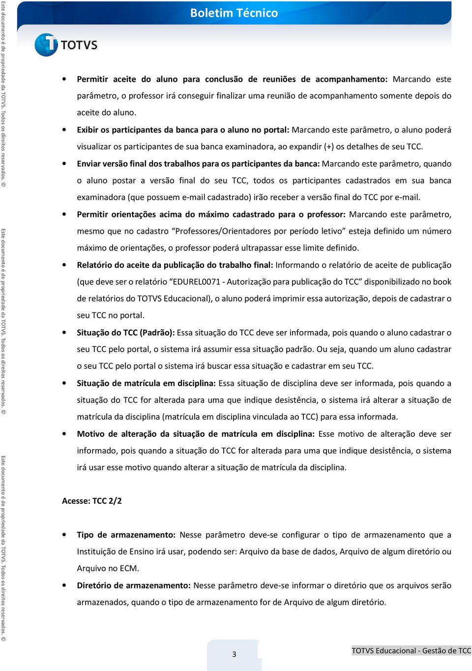 Enviar versão final dos trabalhos para os participantes da banca: Marcando este parâmetro, quando o aluno postar a versão final do seu TCC, todos os participantes cadastrados em sua banca examinadora