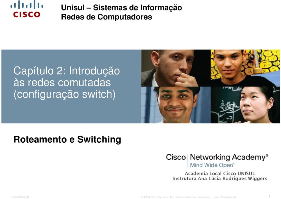 switch) Roteamento e Switching Academia Local Cisco