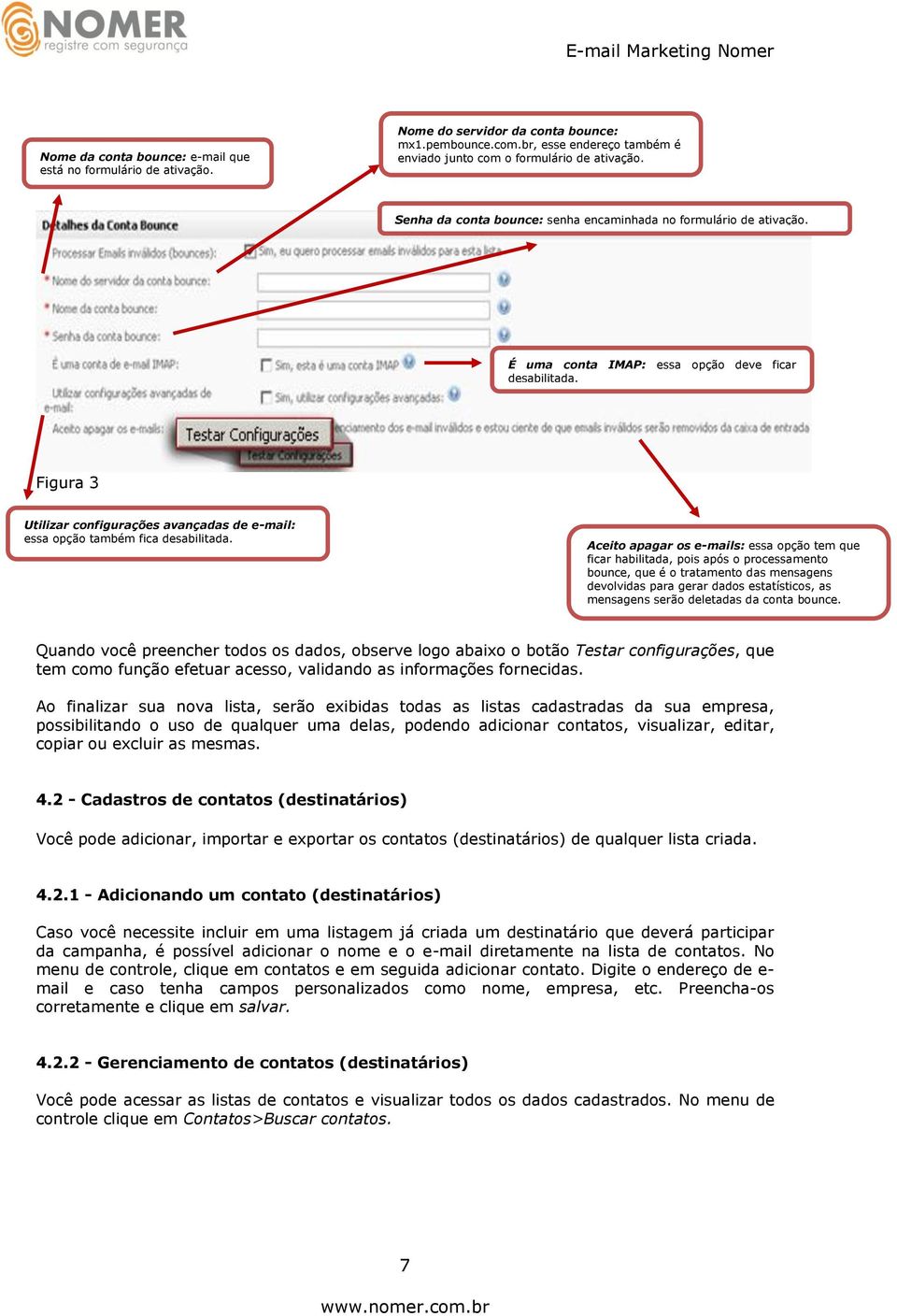 Figura 3 Utilizar configurações avançadas de e-mail: essa opção também fica desabilitada.