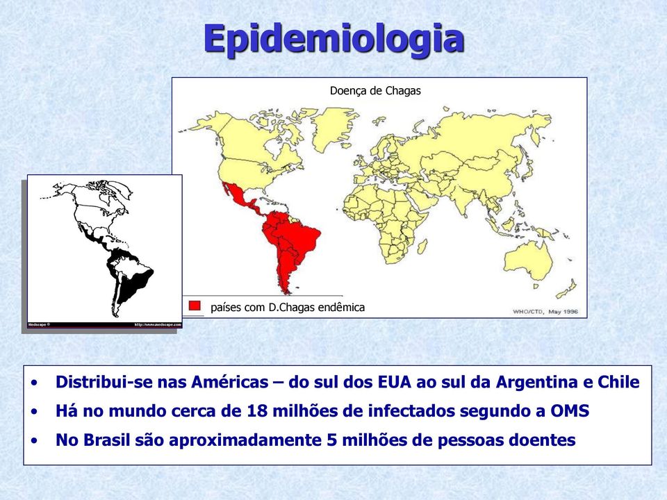 sul da Argentina e Chile Há no mundo cerca de 18 milhões de