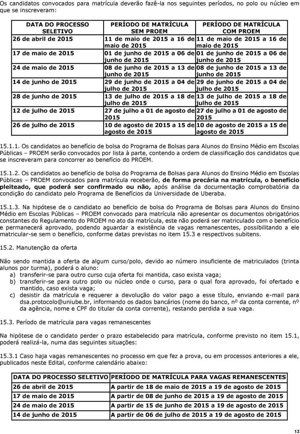 junho de 2015 24 de maio de 2015 08 de junho de 2015 a 13 de 08 de junho de 2015 a 13 de junho de 2015 junho de 2015 14 de junho de 2015 29 de junho de 2015 a 04 de 29 de junho de 2015 a 04 de julho