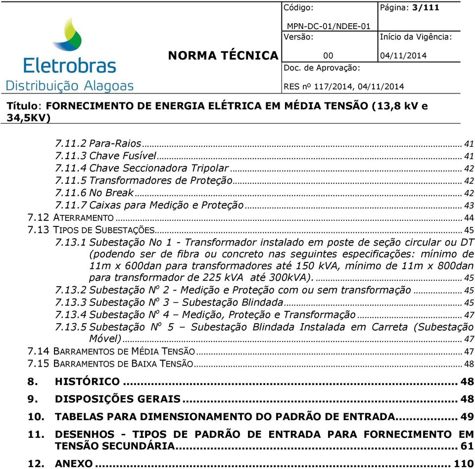 TIPOS DE SUBESTAÇÕES... 45 7.13.