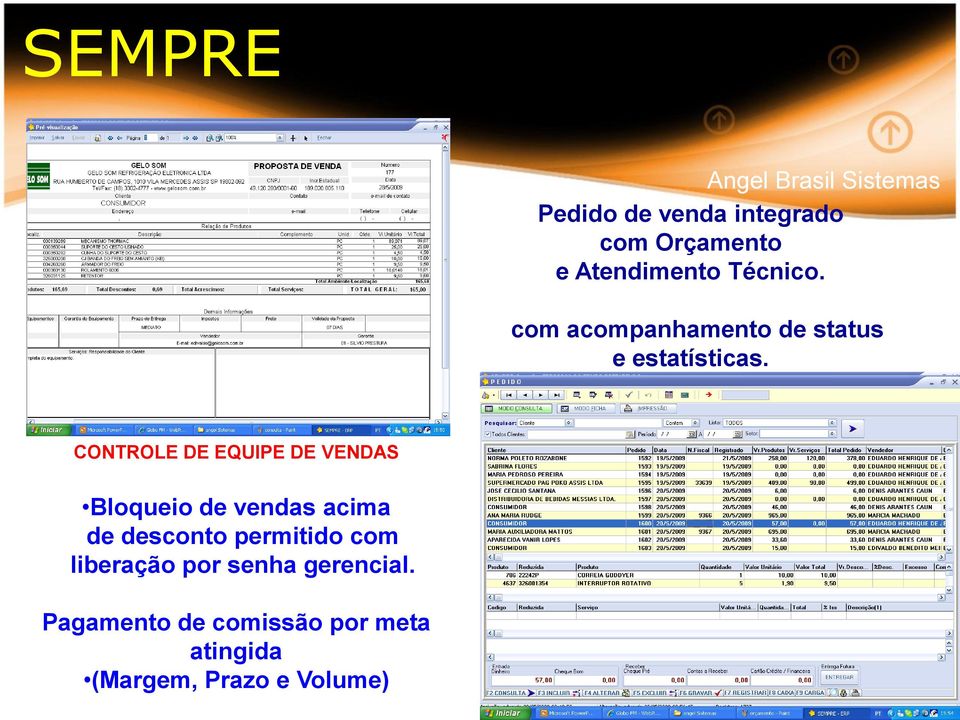 CONTROLE DE EQUIPE DE VENDAS Bloqueio de vendas acima de desconto