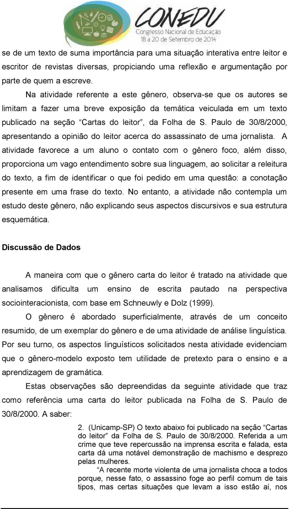 Paulo de 30/8/2000, apresentando a opinião do leitor acerca do assassinato de uma jornalista.