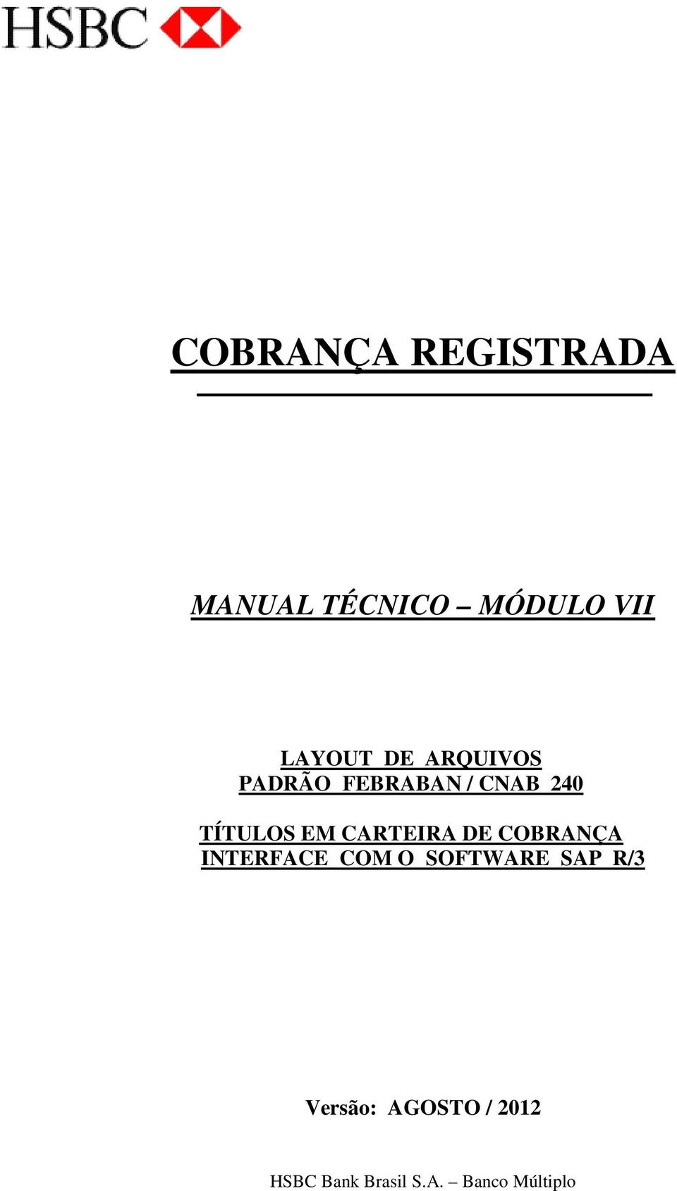 CARTEIRA DE COBRANÇA INTERFACE COM O SOFTWARE SAP R/3