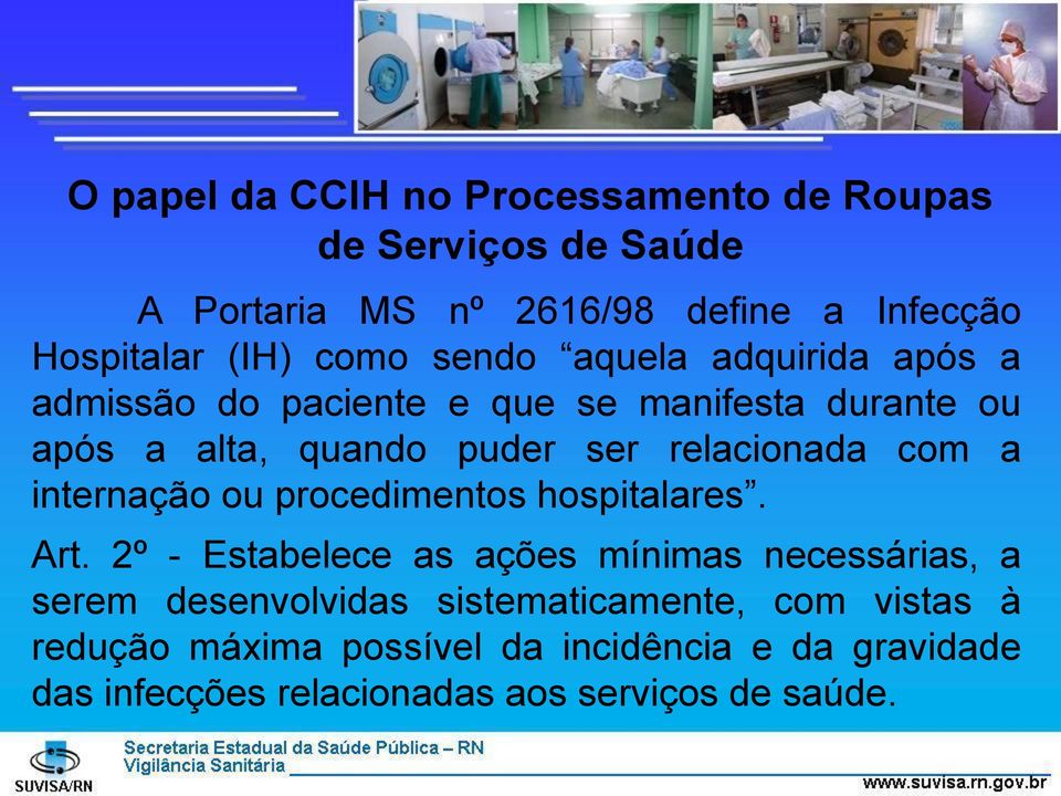 relacionada com a internação ou procedimentos hospitalares. Art.