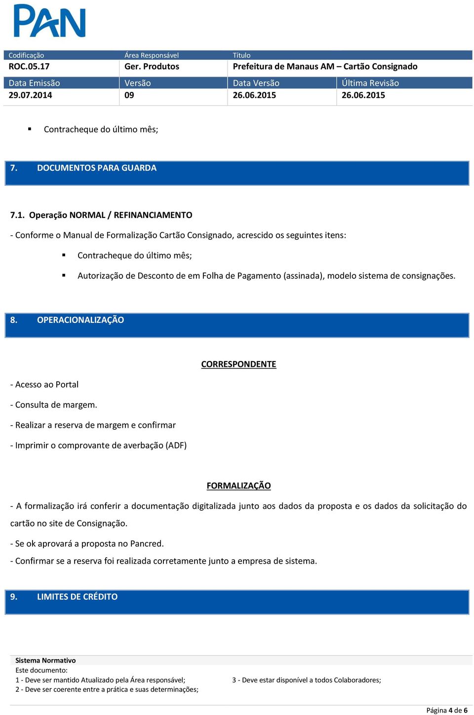 Pagamento (assinada), modelo sistema de consignações. 8. OPERACIONALIZAÇÃO CORRESPONDENTE - Acesso ao Portal - Consulta de margem.