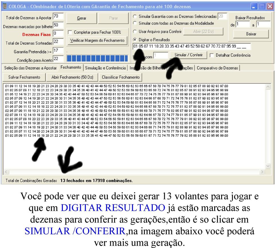 para conferir as gerações,então é so clicar em SIMULAR