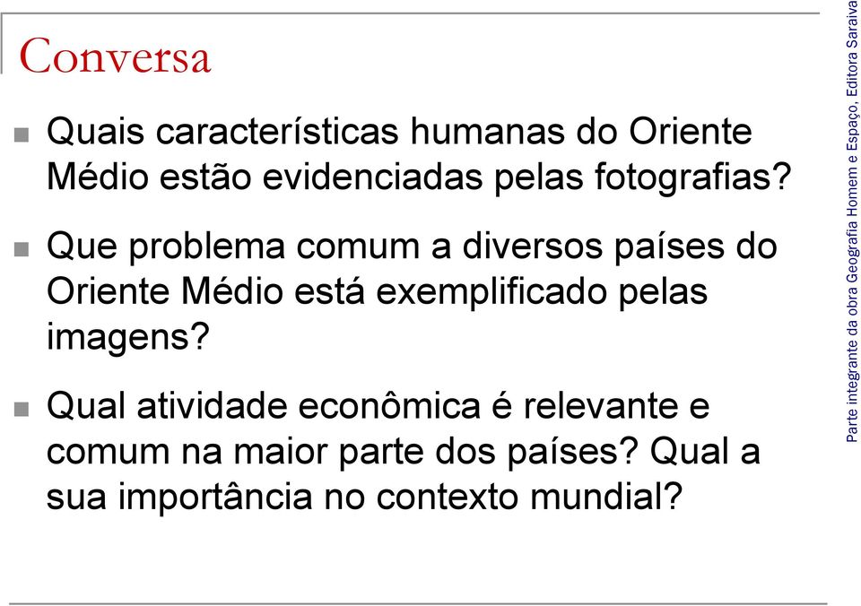 Que problema comum a diversos países do Oriente Médio está exemplificado