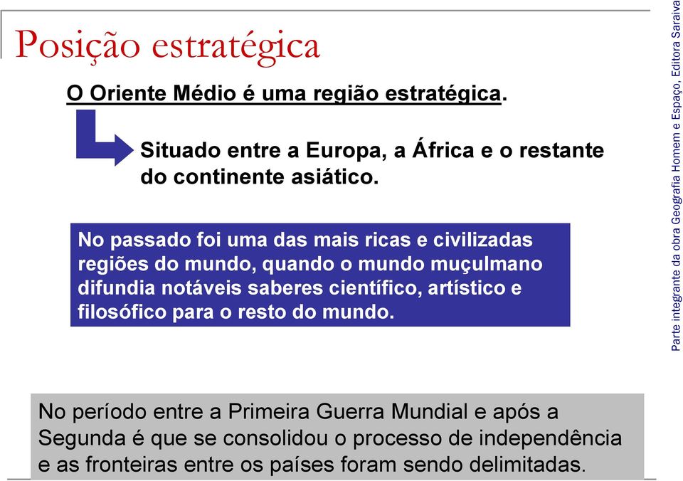 No passado foi uma das mais ricas e civilizadas regiões do mundo, quando o mundo muçulmano difundia notáveis saberes