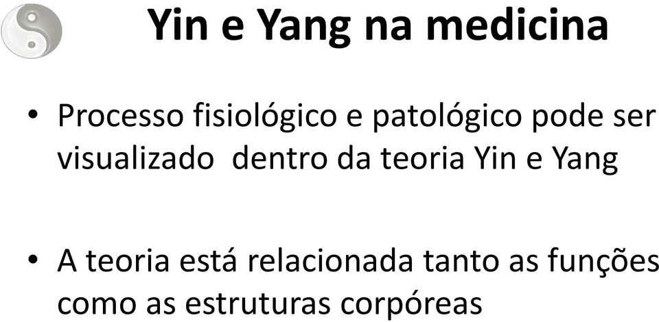 teoria Yin e Yang A teoria está relacionada