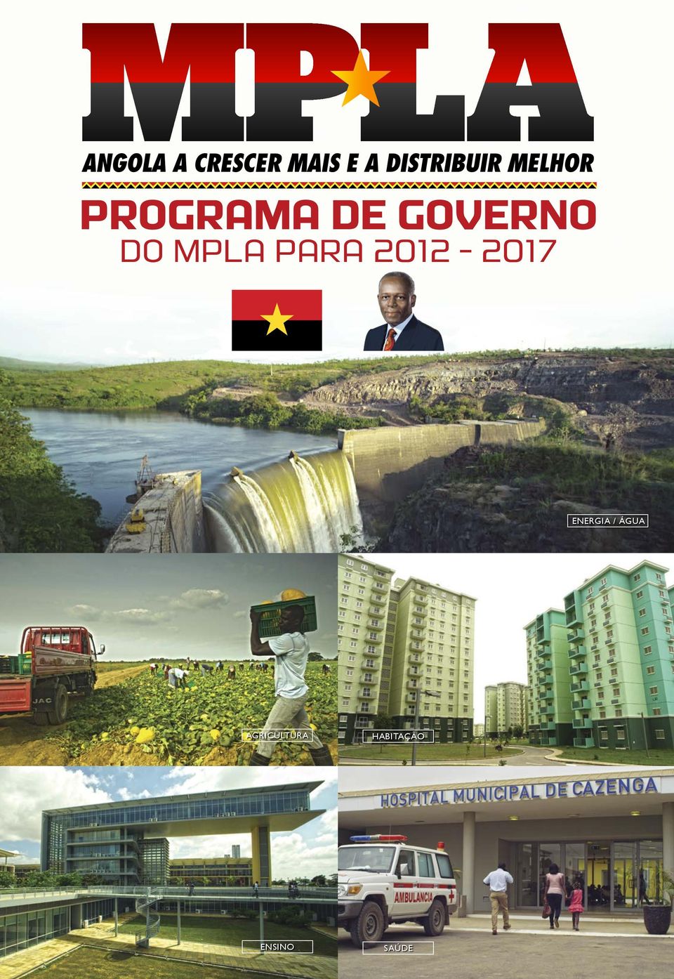 PROGRAMA DE GOVERNO DO MPLA PARA 2012-2017 Friday, April 20, 12