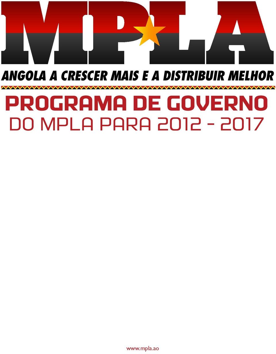 MELHOR PROGRAMA DE GOVERNO DO MPLA PARA