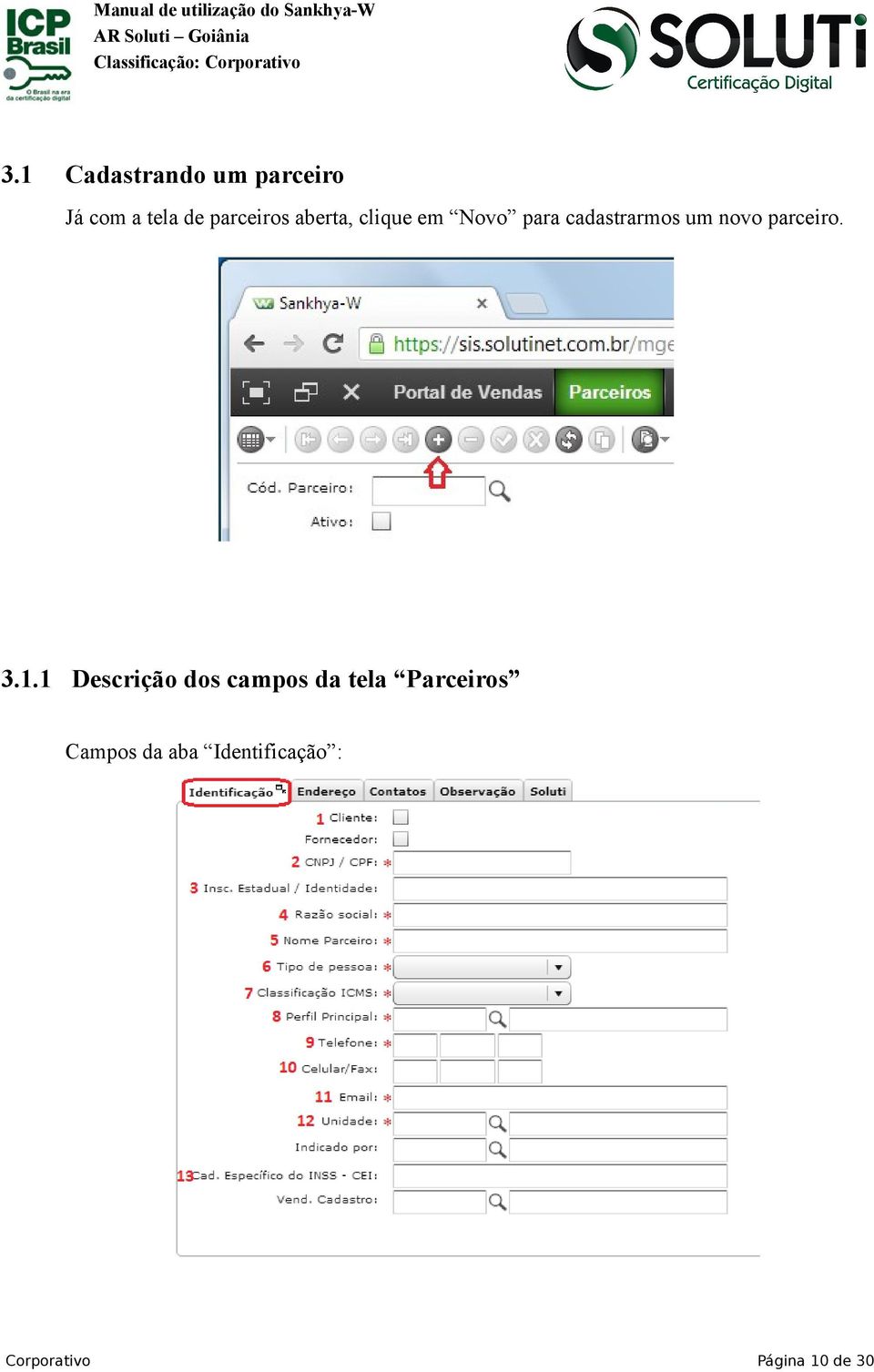 um novo parceiro. 3.1.