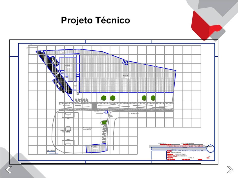 Alegre CREA:000000000 PROJETO TÉCNICO DE SEGURANAÇA CONTRA INCÊNDIO Implantação Industrial Av.