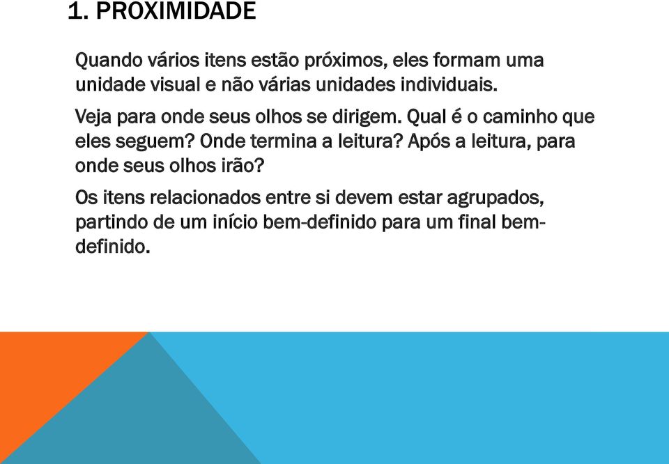 Qual é o caminho que eles seguem? Onde termina a leitura?