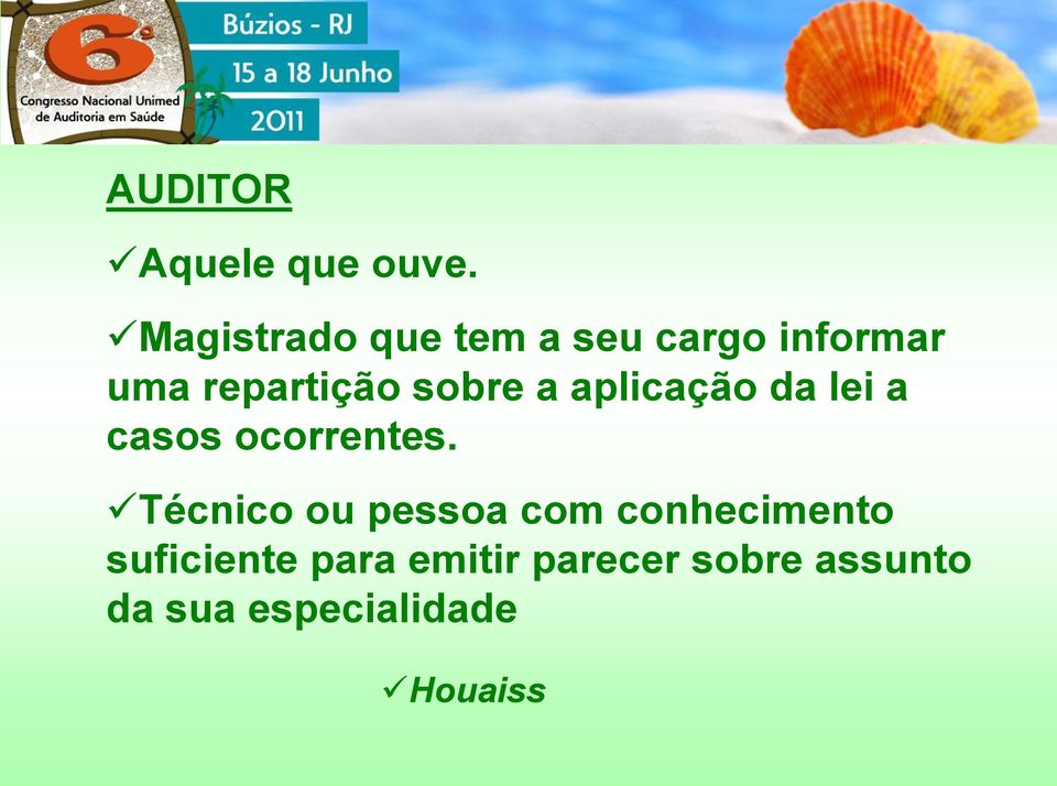 sobre a aplicação da lei a casos ocorrentes.