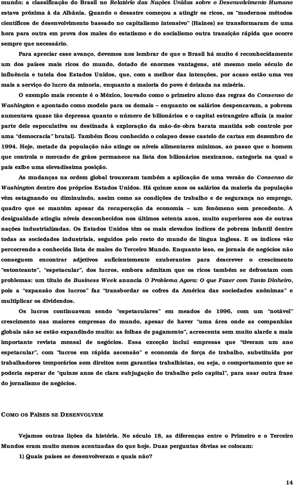 do estatismo e do socialismo outra transição rápida que ocorre sempre que necessário.