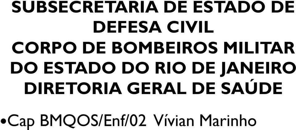 ESTADO DO RIO DE JANEIRO DIRETORIA