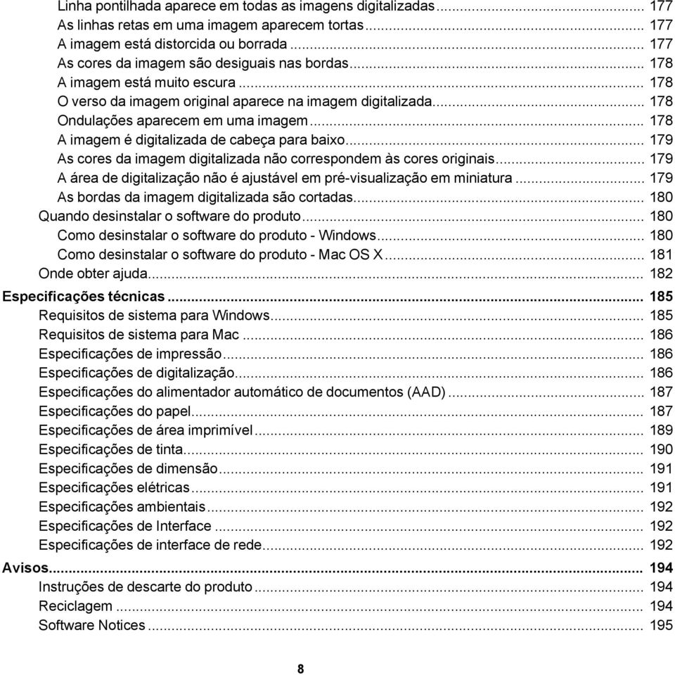 .. 178 A imagem é digitalizada de cabeça para baixo... 179 As cores da imagem digitalizada não correspondem às cores originais.