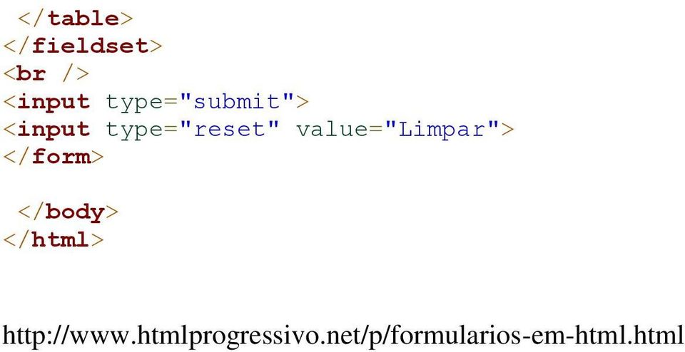 value="limpar"> </form> </body> </html>