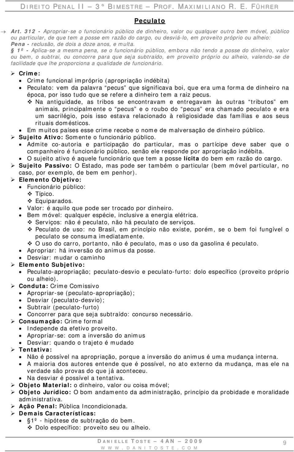 - reclusão, de dois a doze anos, e multa.