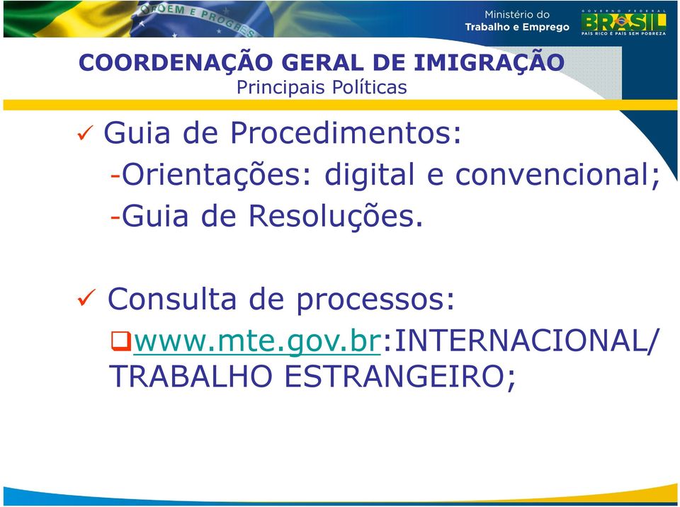 convencional; -Guia de Resoluções.