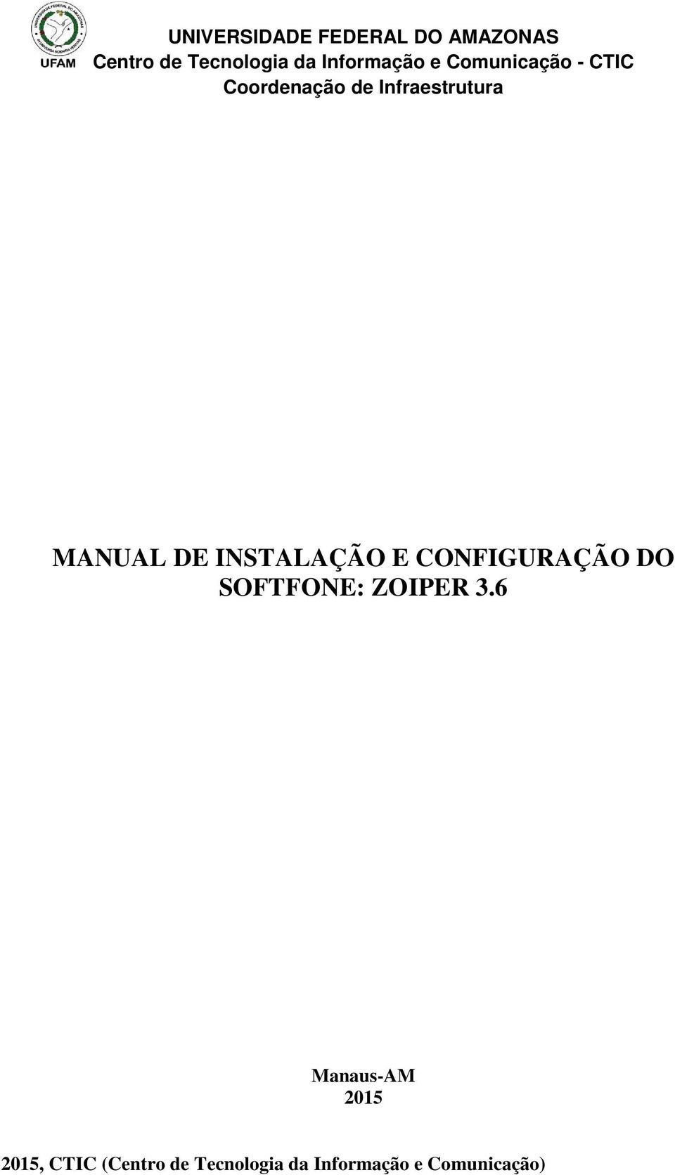 Coordenação de Infraestrutura MANUAL DE