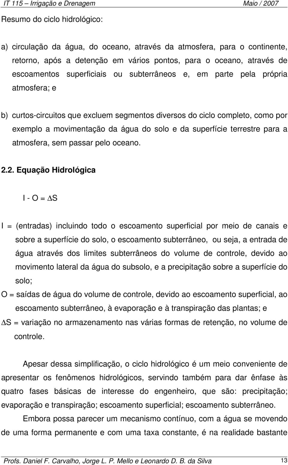 para a atmosfera, sem passar pelo oceano. 2.