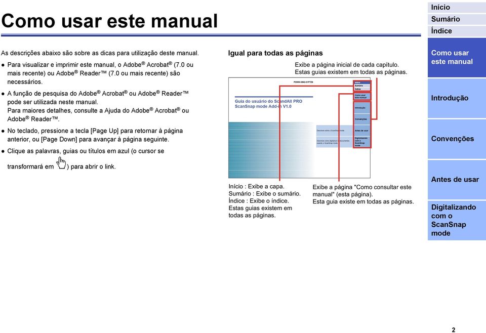 No teclado, pressione a tecla [Page Up] para retornar à página anterior, ou [Page Down] para avançar à página seguinte.