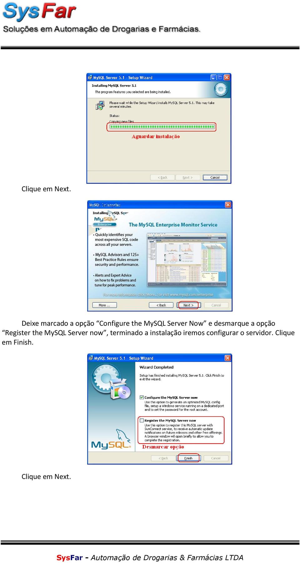 Now e desmarque a opção Register the MySQL Server