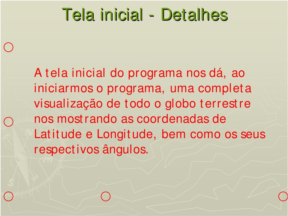 de todo o globo terrestre nos mostrando as coordenadas