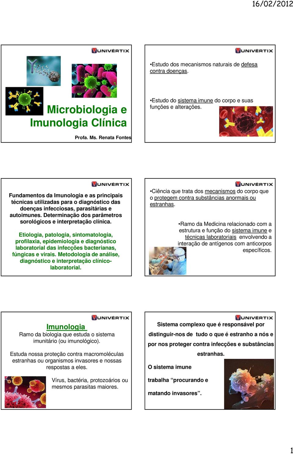 Determinação dos parâmetros sorológicos e interpretação clínica.