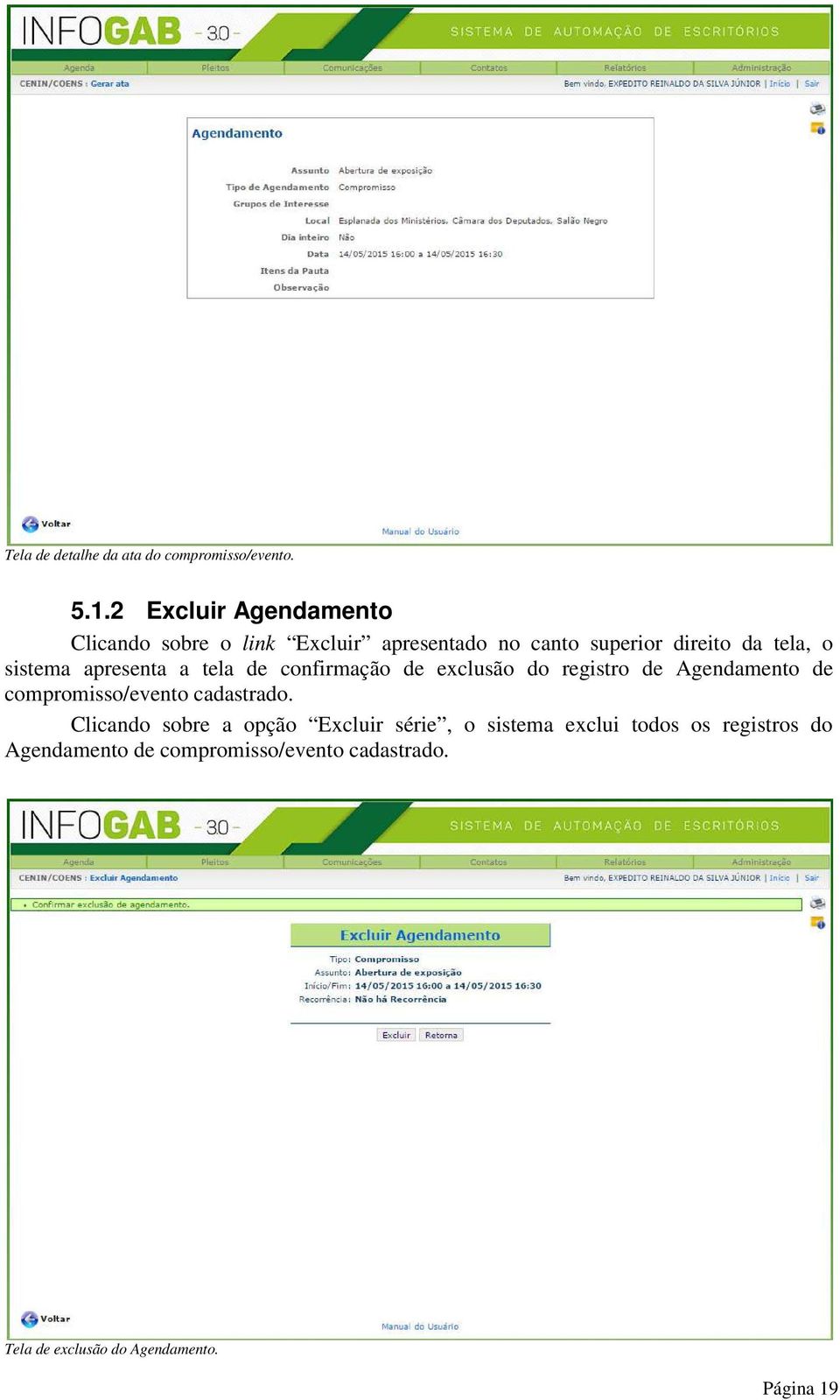 sistema apresenta a tela de confirmação de exclusão do registro de Agendamento de compromisso/evento