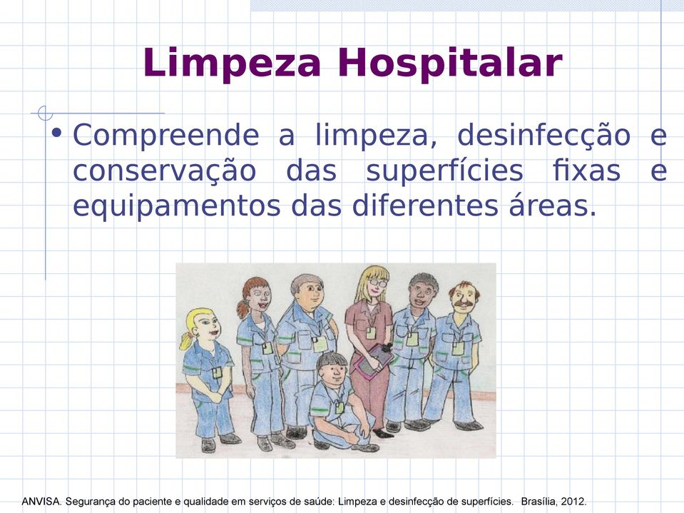 diferentes áreas. ANVISA.