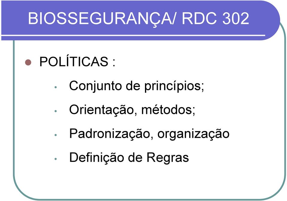 princípios; Orientação,