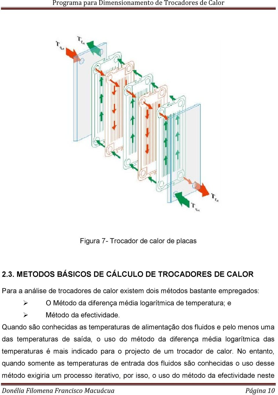 temperatura; e Método da efectividade.