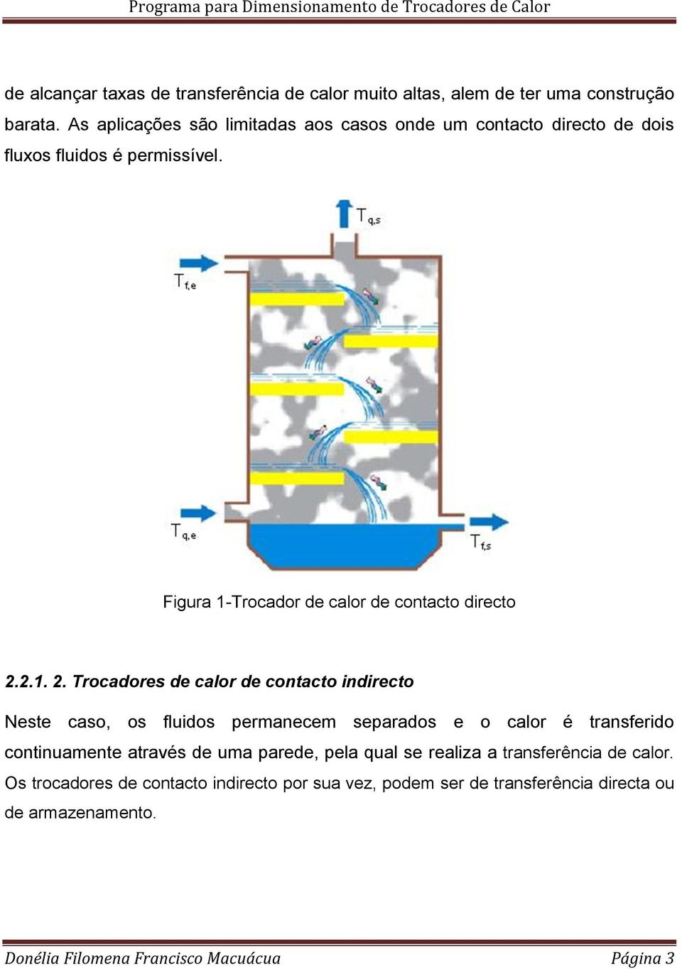 Figura 1-Trocador de calor de contacto directo 2.