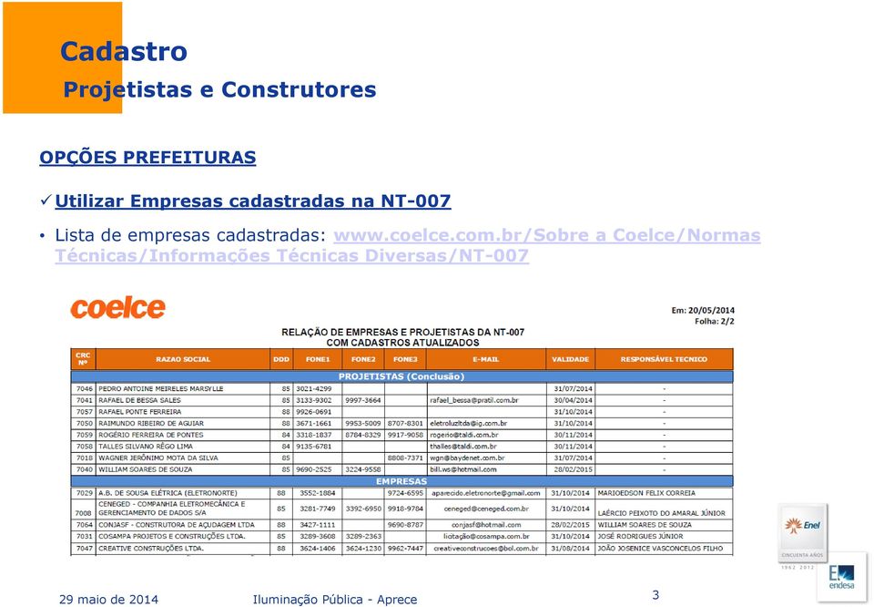 br/sobre a Coelce/Normas Técnicas/Informações Técnicas Diversas/NT-007