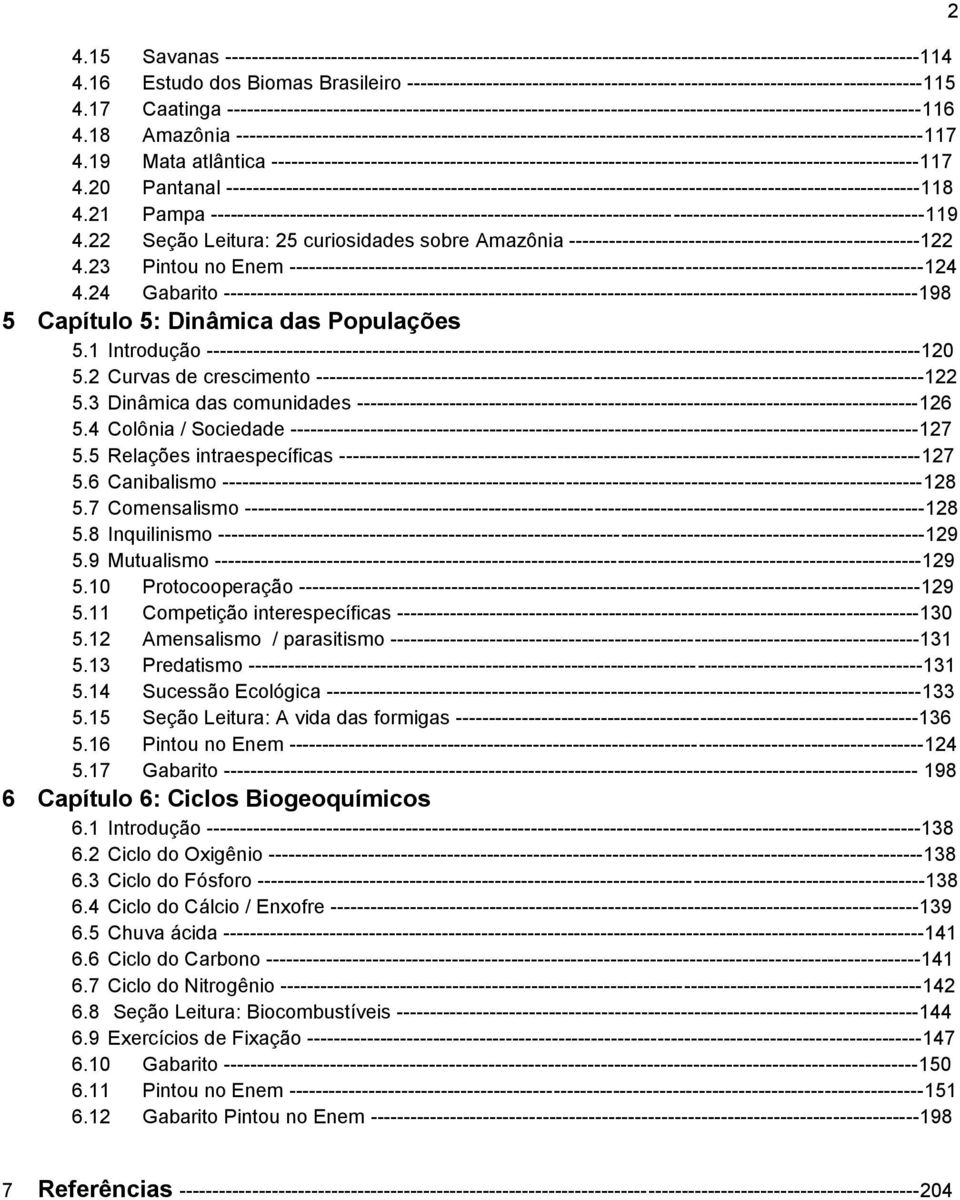 17 Caatinga ---------------------------------------------------------------------------------------------------------116 4.