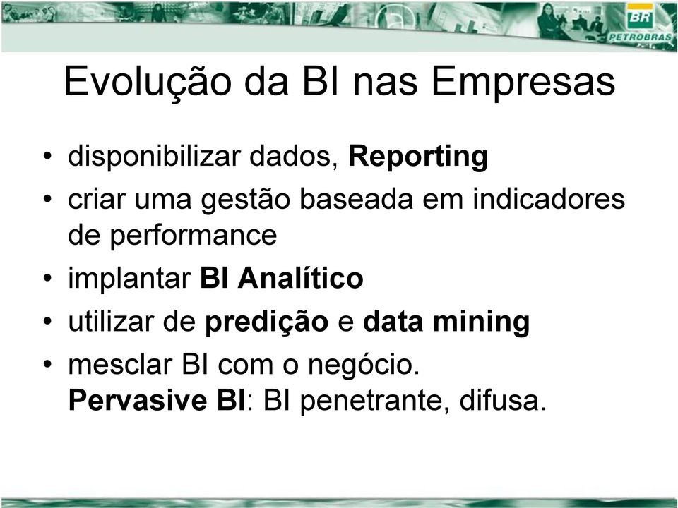 performance implantar BI Analítico utilizar de predição e