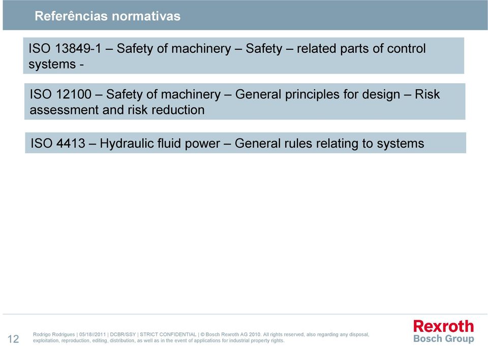 General principles for design Risk assessment and risk reduction