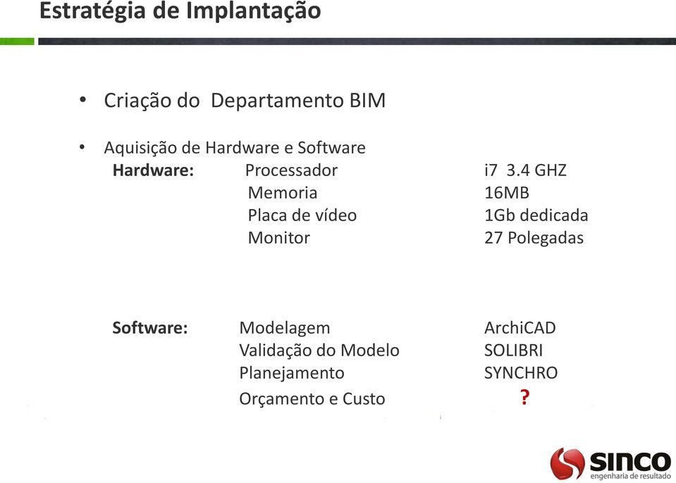 4 GHZ Memoria 16MB Placa de vídeo 1Gb dedicada Monitor 27 Polegadas