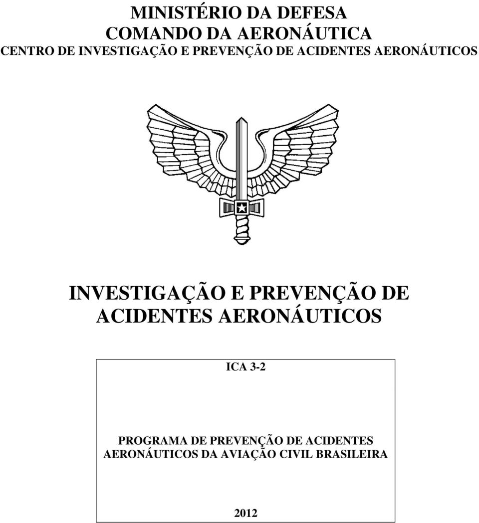 ICA 3-2 PROGRAMA DE PREVENÇÃO DE ACIDENTES AERONÁUTICOS DA