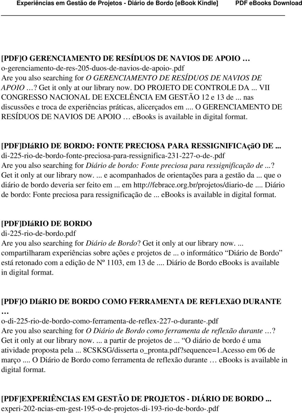 .. O GERENCIAMENTO DE RESÍDUOS DE NAVIOS DE APOIO ebooks is available in [PDF]DIáRIO DE BORDO: FONTE PRECIOSA PARA RESSIGNIFICAçãO DE.