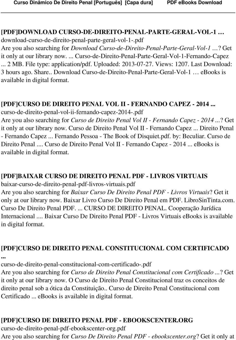. Download Curso-de-Direito-Penal-Parte-Geral-Vol-1 ebooks is [PDF]CURSO DE DIREITO PENAL VOL II - FERNANDO CAPEZ - 2014... curso-de-direito-penal-vol-ii-fernando-capez-2014-.