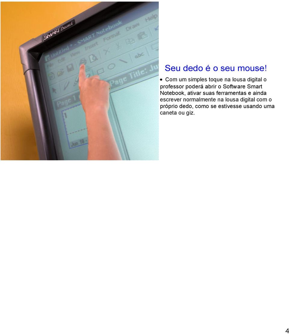 o Software Smart Notebook, ativar suas ferramentas e ainda