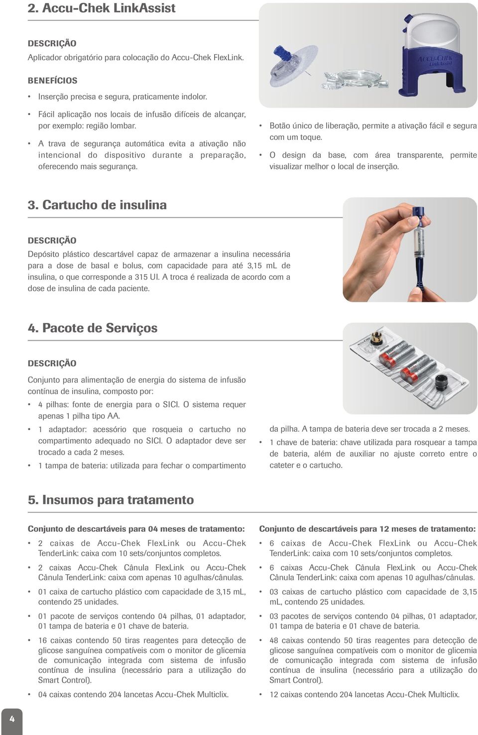 A trava de segurança automática evita a ativação não intencional do dispositivo durante a preparação, oferecendo mais segurança.