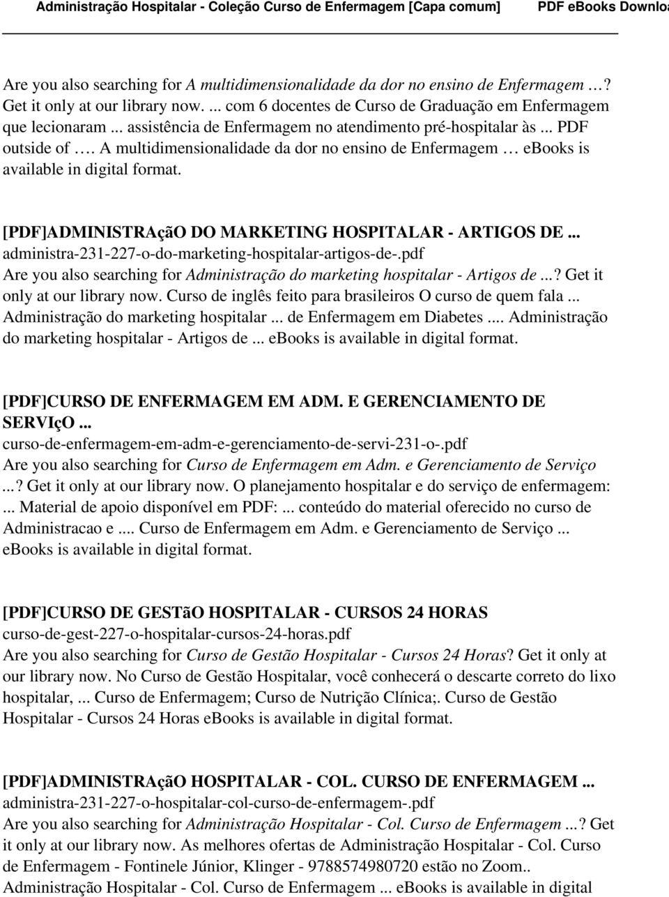 A multidimensionalidade da dor no ensino de Enfermagem ebooks is [PDF]ADMINISTRAçãO DO MARKETING HOSPITALAR - ARTIGOS DE... administra-231-227-o-do-marketing-hospitalar-artigos-de-.