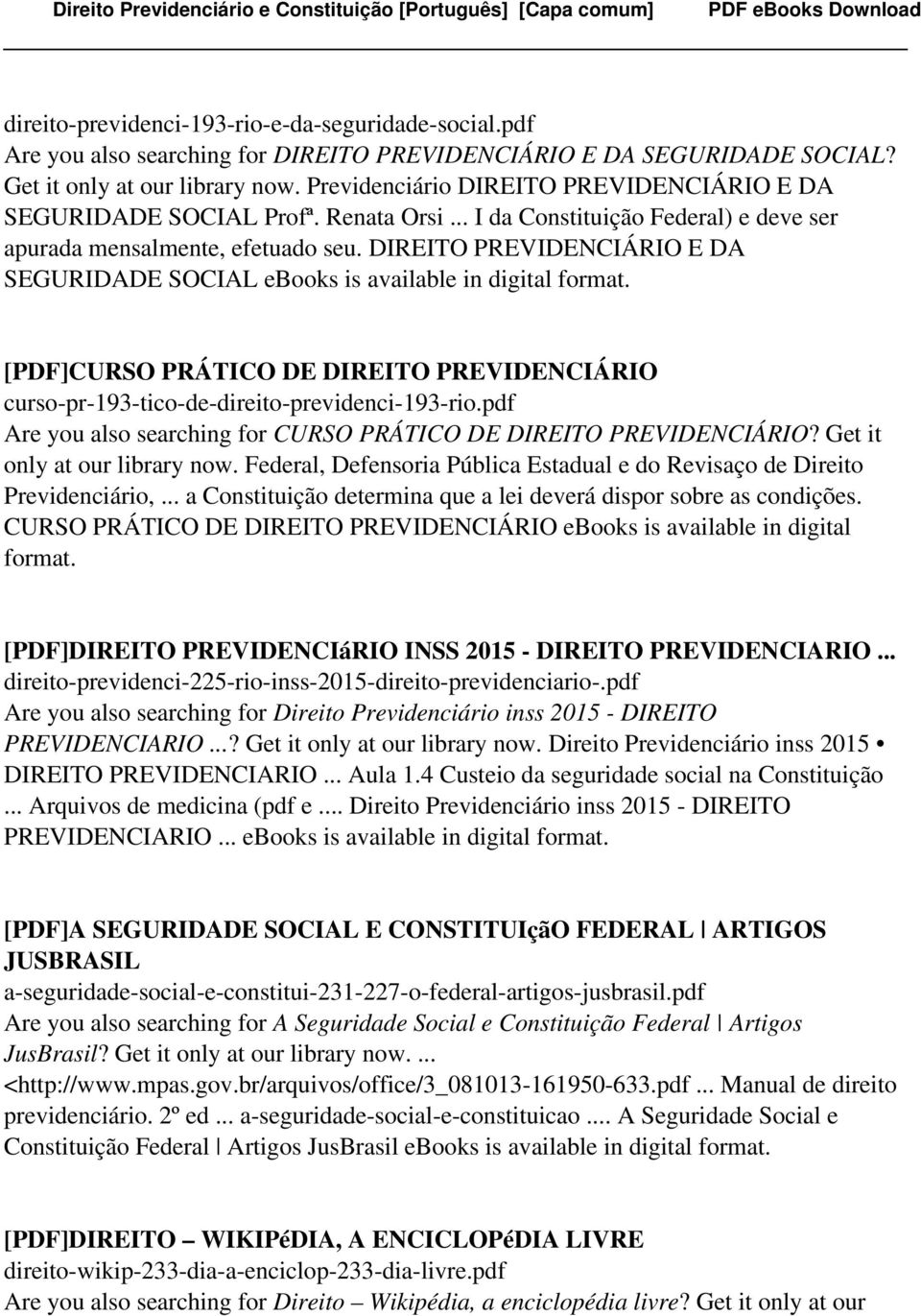 DIREITO PREVIDENCIÁRIO E DA SEGURIDADE SOCIAL ebooks is available in digital [PDF]CURSO PRÁTICO DE DIREITO PREVIDENCIÁRIO curso-pr-193-tico-de-direito-previdenci-193-rio.